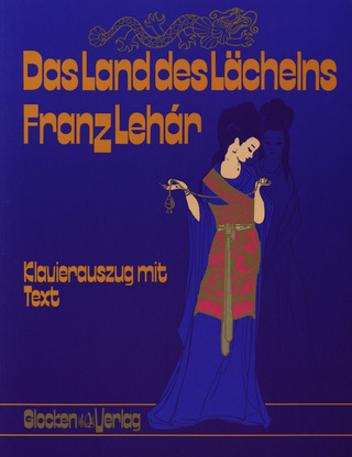 Franz Lehár - Das Land des Lächelns