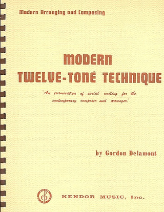 Gordon Delamont - Modern Twelve–Tone Technique