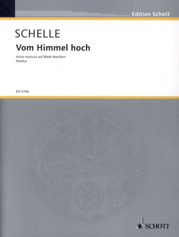 Johann Schelle - Vom Himmel hoch