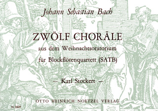 Johann Sebastian Bach - Zwölf Choräle aus dem Weihnachtsoratorium