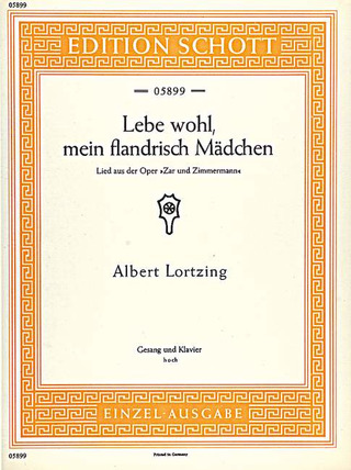 Albert Lortzing - Lebe wohl, mein flandrisch Mädchen