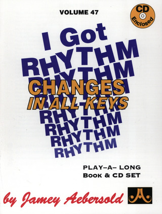 Jamey Aebersold: I Got Rhythm Changes – In All Keys