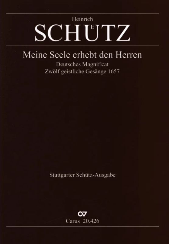 Heinrich Schütz - Meine Seele erhebt den Herren – Deutsches Magnificat
