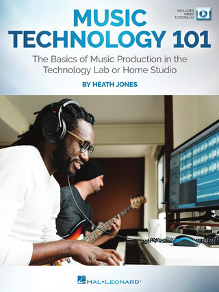 Heath Jones - Music Technology 101