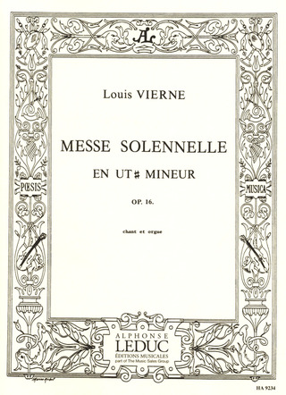 Louis Vierne - Messe solennelle en ut dièse mineur