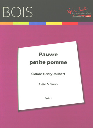 Claude-Henry Joubert - Pauvre Petite Pomme!