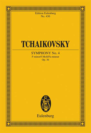 Pjotr Iljitsch Tschaikowsky - Sinfonie Nr. 4 f-Moll