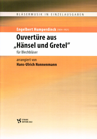 Engelbert Humperdinck: Ouvertüre aus "Hänsel und Gretel"