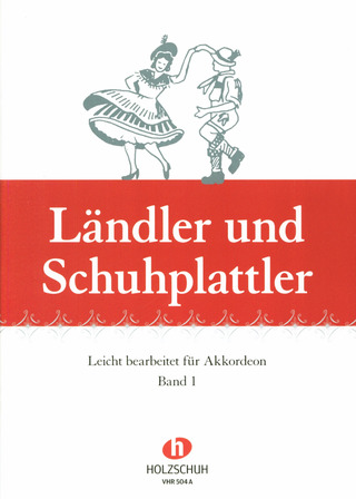 Alfons Holzschuh - Ländler und Schuhplattler