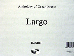 Georg Friedrich Haendel - Largo (Organ)
