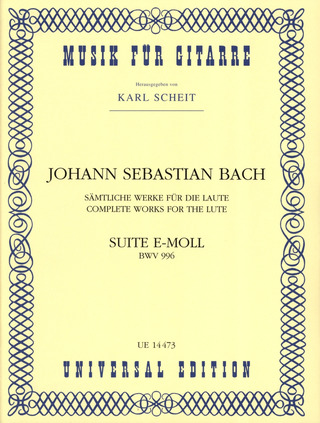 Johann Sebastian Bach - Suite für Gitarre e-Moll BWV 996
