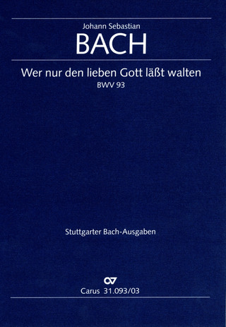 Johann Sebastian Bach - Wer nur den lieben Gott lässt walten BWV 93