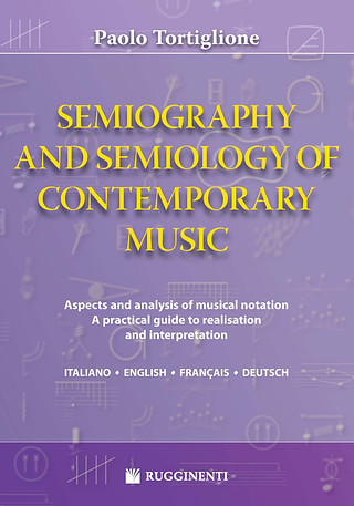 Paolo Tortiglione - Semiography and semiology of contemporary music