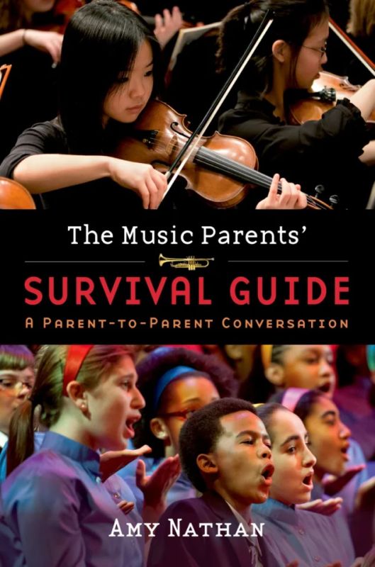 Amy Nathan - The Music Parents' Survival Guide