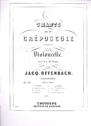 Jacques Offenbach - Chants Du Crepuscule (Les) No 2 Suite Opus 30