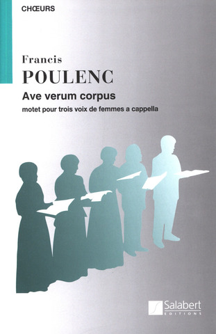 Francis Poulenc - Ave verum corpus
