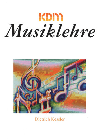 Dietrich Kessler: KDM Musiklehre