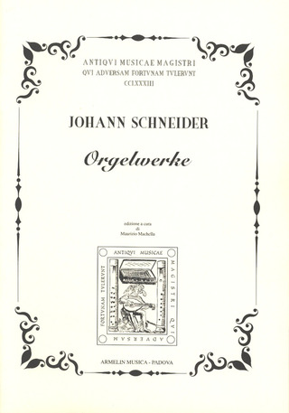 Johann Schneider - Orgelwerke