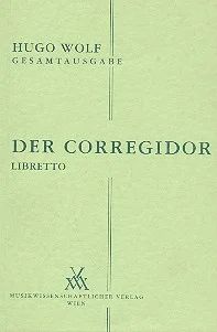 Hugo Wolf y otros.: Der Corregidor – Libretto