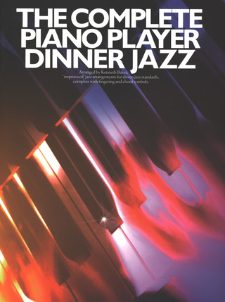 Kenneth Baker: Complete Piano Player Dinner Jazz Pvg