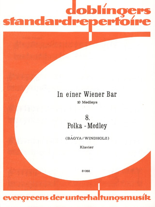 Bagya A. - In Einer Wiener Bar, 8. Polka-Medley
