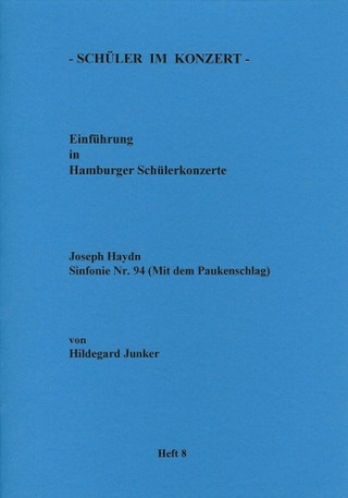 Hildegard Junker: Joseph Haydn – Sinfonie Nr. 94 "Mit dem Paukenschlag"