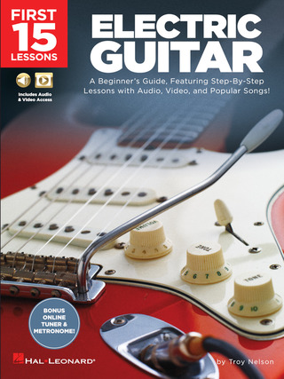 Troy Nelson: First 15 Lessons – Electric Guitar