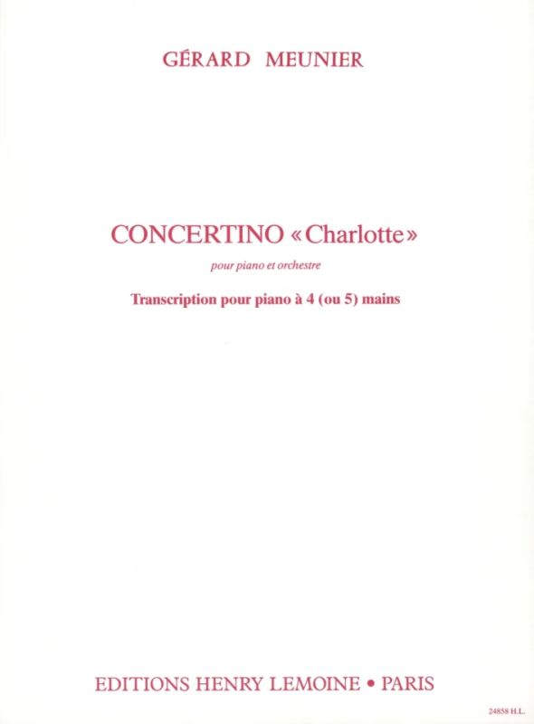 Gérard Meunier - Concertino Charlotte