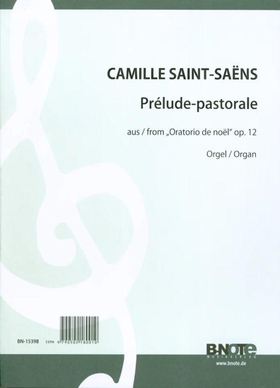 Camille Saint-Saënsatd. - Prélude-Pastorale aus Oratorio de Noël (Orgelfassung) G-Dur