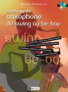 Michel Pellegrino - Méthode de saxophone du swing au be-bop