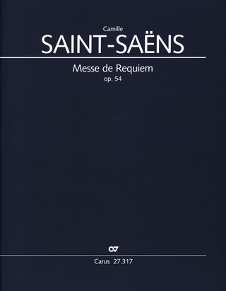 Camille Saint-Saëns - Messe de Requiem op. 54