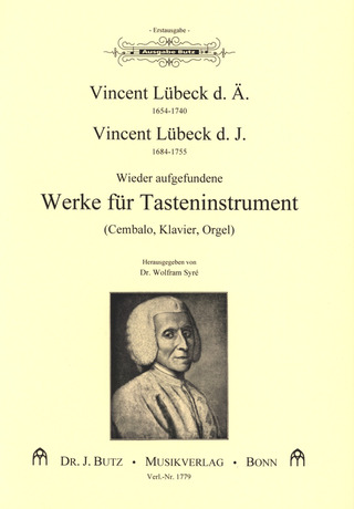 Vincent Lübeck (Vater) - Wieder Aufgefundene Werke Fuer Tasteninstrument