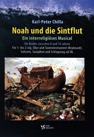 Karl-Peter Chilla - Noah und die Sintflut