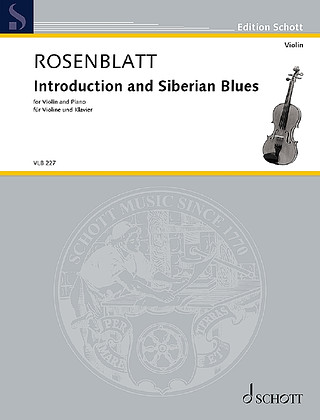 Alexander Rosenblatt - Introduction and Siberian Blues