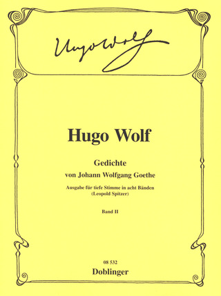 Hugo Wolf: Gedichte von Johann Wolfgang von Goethe 2 – tiefe Stimme