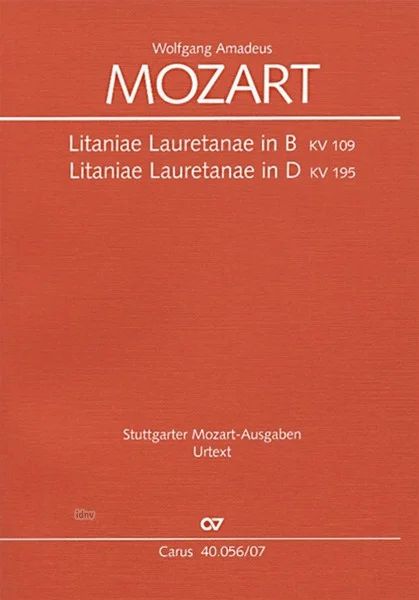 Wolfgang Amadeus Mozart - Mozart: Litaniae Lauretanae in B und D