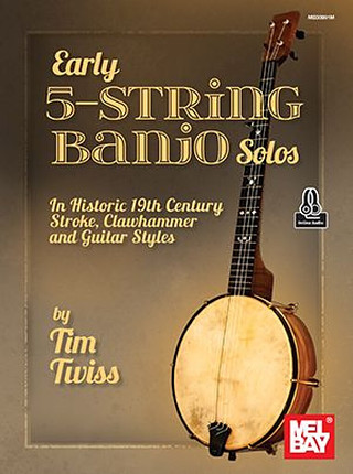 Tim Twiss - Early 5-String Banjo Solos