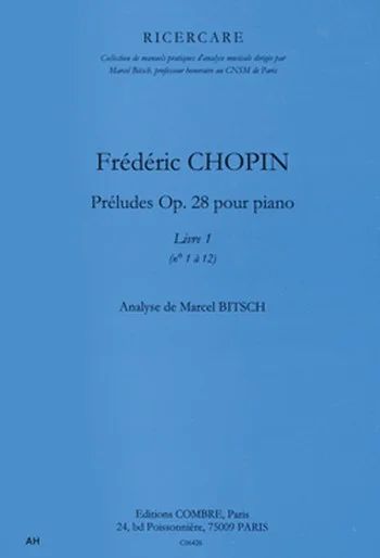 Marcel Bitsch - Frédéric Chopin – Préludes op. 28  (1 à 12)