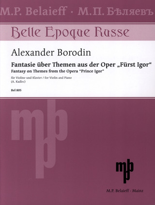 Alexandre Borodine - Fantasie über Themen aus der Oper "Fürst Igor"