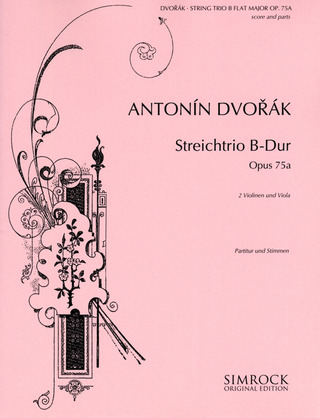 Antonín Dvořák: Streichtrio  B-Dur op. 75a