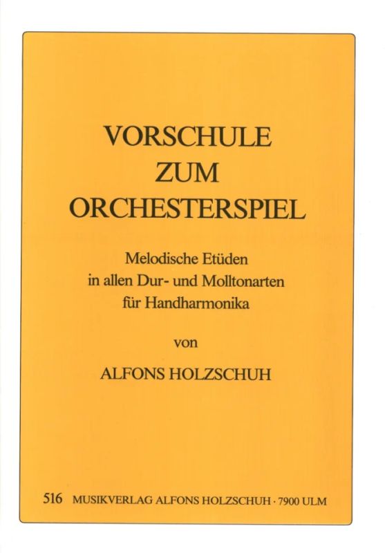 Alfons Holzschuh - Vorschule zum Orchesterspiel