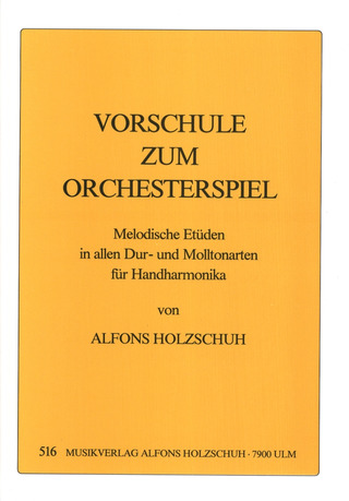 Alfons Holzschuh - Vorschule zum Orchesterspiel