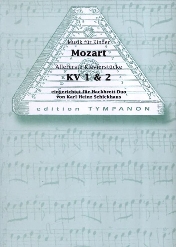 Wolfgang Amadeus Mozart - Allererste Klavierstuecke Kv 1 + Kv 2