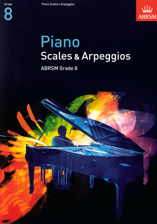 Piano Scales + Arpeggios - Grade 8