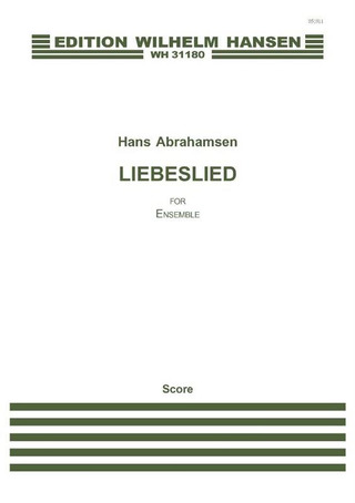 Hans Abrahamsen - Liebeslied