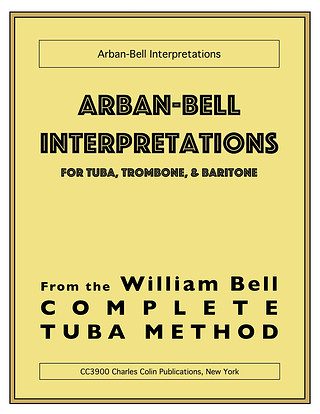William Bell - Arban–Bell Interpretations