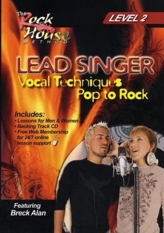 Alan Breck - The Rock House Method: Lead Singer Vocal Techniques - Pop To Rock Level 2
