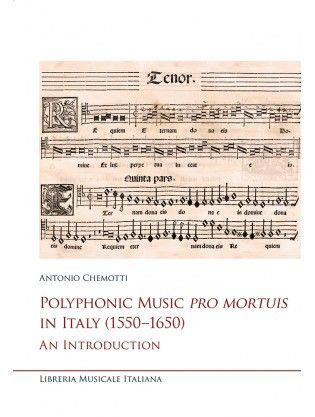 Antonio Chemotti - Polyphonic music pro mortuis in Italy