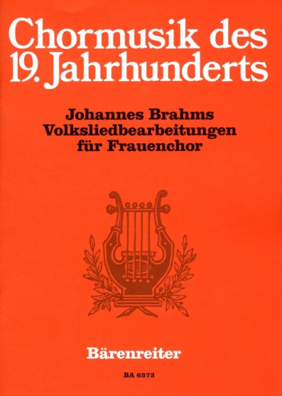 Johannes Brahms - Volksliedbearbeitungen