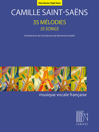 Camille Saint-Saëns - 35 Mélodies